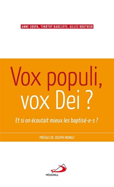 Vox populi, vox dei ? : et si on écoutait mieux les baptisé(e)s !