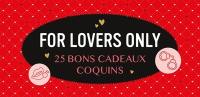 For lovers only : 25 bons cadeaux coquins