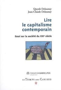Lire le capitalisme contemporain : essai sur la société du XXIe siècle