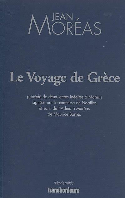 Le voyage de Grèce. Deux lettres de Madame de Noailles adressées à Jean Moréas. L'adieu à Moréas