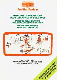 Methodes de laboratoire pour le diagnostic de la rage. Metodos de laboratorio para el diagnostico de la rabia. Laboratory methods for rabies diagnosis