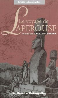 Le voyage de Lapérouse : de Brest à Botany-Bay