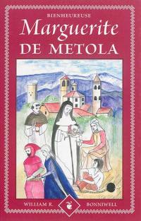 L'histoire de la bienheureuse Marguerite de Metola