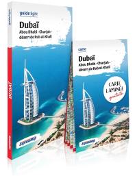 Dubaï : Abou Dhabi, Charjah, désert de Rub al-Khali : guide et carte laminée