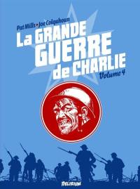 La Grande Guerre de Charlie. Vol. 4