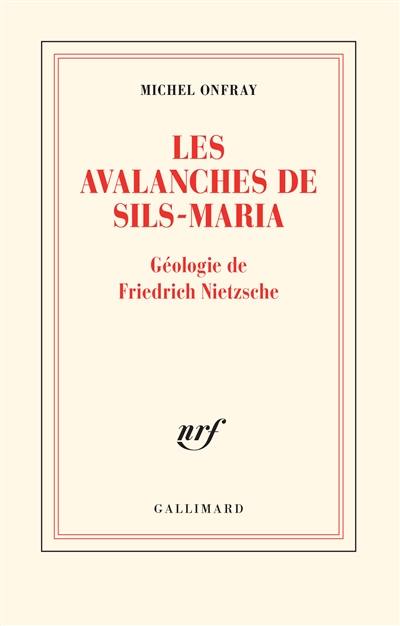 Les avalanches de Sils-Maria : géologie de Frédéric Nietzsche