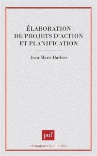Elaboration de projets d'action et planification