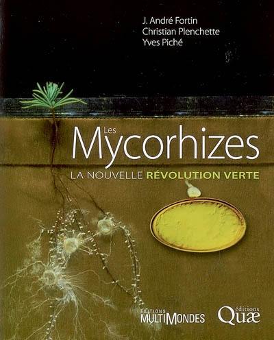 Les mycorhizes : la nouvelle révolution verte
