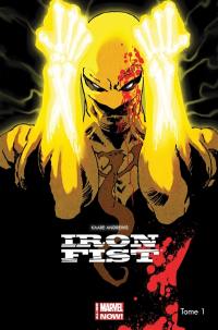 Iron Fist. Vol. 1. Rage