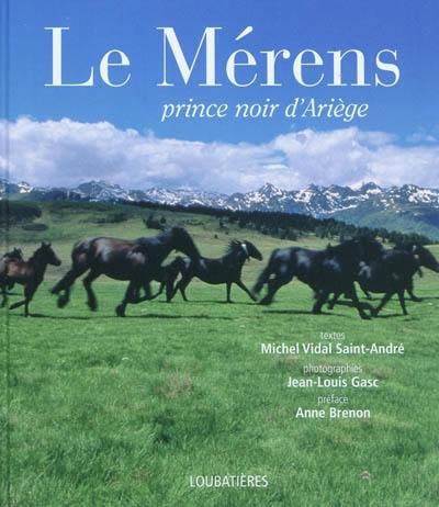 Le Mérens : prince noir d'Ariège
