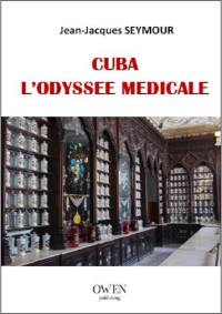 Cuba : l'odyssée médicale