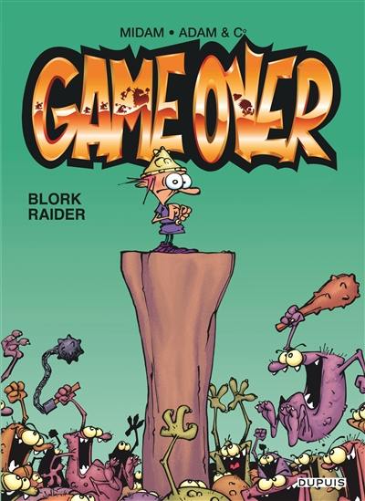 Game over. Vol. 1. Blork raider (48 H BD 2020)