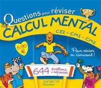 Questions pour réviser, calcul mental CE2-CM1-CM2, 8-10 ans : 644 questions-réponses