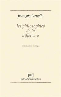 Les Philosophes de la différence : introduction critique