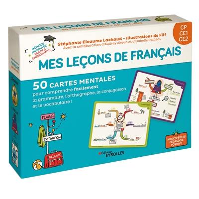 Mes leçons de français CP, CE1, CE2 : 50 cartes mentales pour comprendre facilement la grammaire, l'orthographe, la conjugaison et le vocabulaire !
