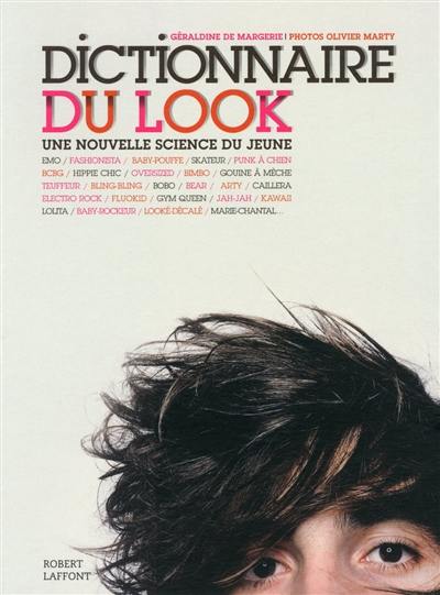 Dictionnaire du look : une nouvelle science du jeune