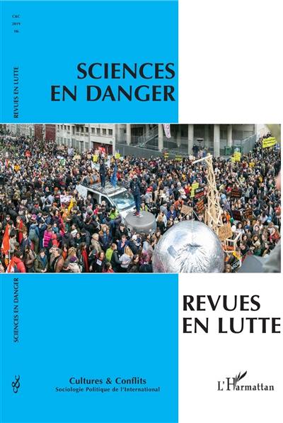 Cultures & conflits, n° 116. Sciences en danger, revues en lutte
