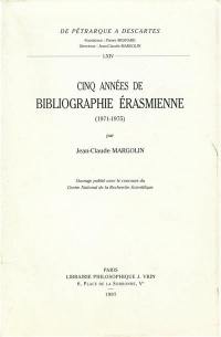 Cinq années de bibliographie érasmienne : 1971-1975
