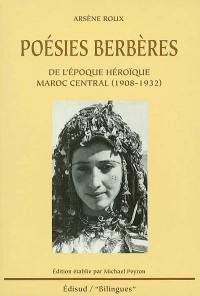 Poésies berbères de l'époque héroïque : Maroc central : 1908-1932