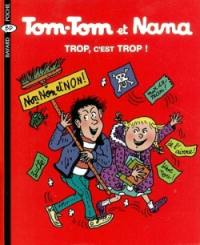 Tom-Tom et Nana. Vol. 27. Trop, c'est trop !