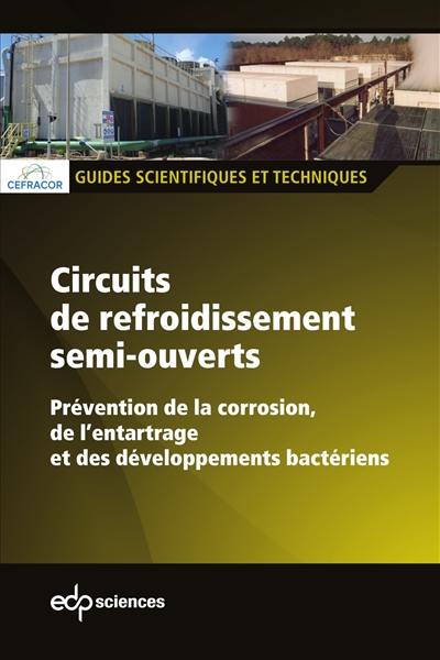 Circuits de refroidissement semi-ouverts : prévention de la corrosion, de l'entartrage et des développements bactériens