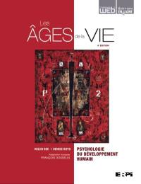 Les âges de la vie : psychologie du développement humain