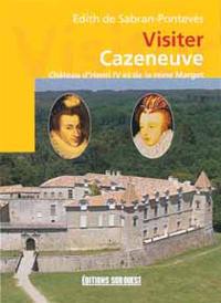 Visiter Cazeneuve, château d'Henri IV