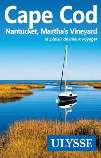 Cape Cod, Nantucket, Martha's Vineyard