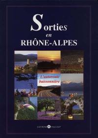 Sorties en Rhône-Alpes : l'autoroute buissonnière