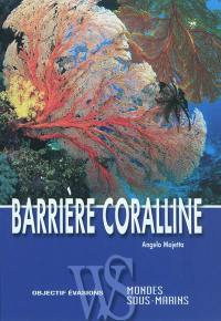 Barrière coralline : mondes sous-marins