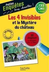 Les 4 invisibles et le mystère du château : CE2 et CM1, 8-10 ans : 18 énigmes à décrypter avec ta loupe !