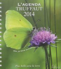 L'agenda Truffaut 2014 : des jardins accueillants