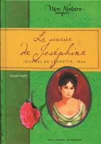 Le sourire de Joséphine : journal de Léonetta, 1804