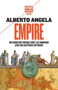 Empire : un fabuleux voyage chez les Romains avec un sesterce en poche