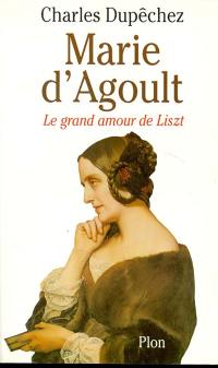 Marie d'Agoult : 1805-1876