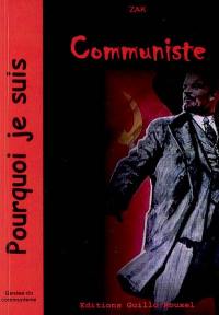 Pourquoi je suis communiste : genèse du communisme