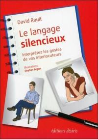 Le langage silencieux : interprétez les gestes de vos interlocuteurs