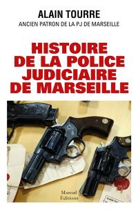 Histoire de la police judiciaire de Marseille