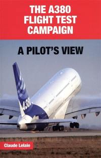 The A380 flight test campaign : a pilot's view