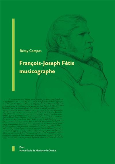 François-Joseph Fétis musicographe
