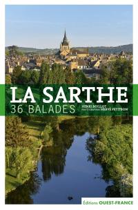 La Sarthe : 36 balades