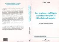 Les pratiques publiques d'exclusion depuis la Révolution française : la fin des exclusions est proche