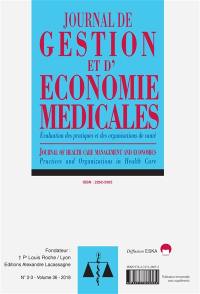 Journal de gestion et d'économie médicales : évaluation des pratiques et des organisations de santé, n° 36, 2-3