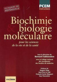 Biochimie et biologie moléculaire : pour les sciences de la vie et de la santé