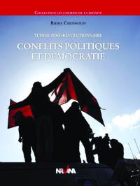 Tunisie post-révolutionnaire : conflits politiques et démocratie