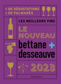 Le nouveau Bettane + Desseauve 2023 : les meilleurs vins