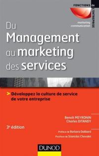 Du management au marketing des services : développez la culture de service de votre entreprise