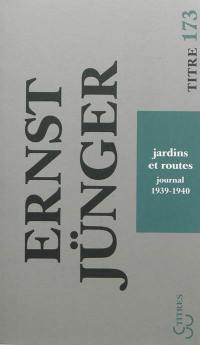 Jardins et routes : journal, 1939-1940