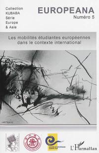 Europeana, n° 5. Les mobilités étudiantes européennes dans le contexte international