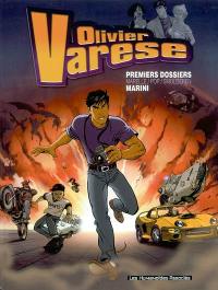 Olivier Varèse : premiers dossiers